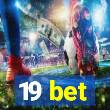 19 bet